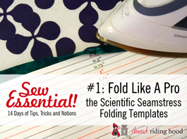 Sew Essential #1 - Fold like a Pro