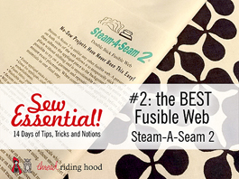 Sew Essential #2 - The BEST Fusible Web