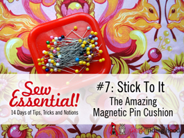 Sew Essential #7 - Stick To It
