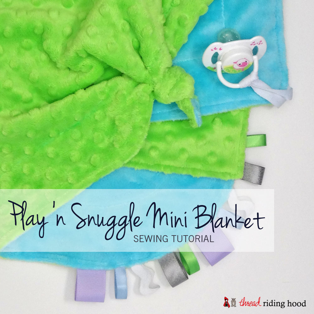 - Play 'n Snuggle Mini Cuddle Blanket Tutorial