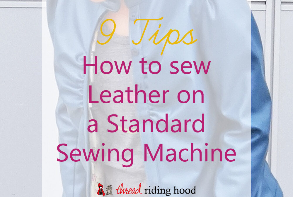 How to Sew Leather {a Round Up}