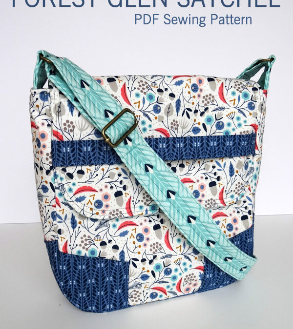 Forest Glen Satchel {PDF pattern}